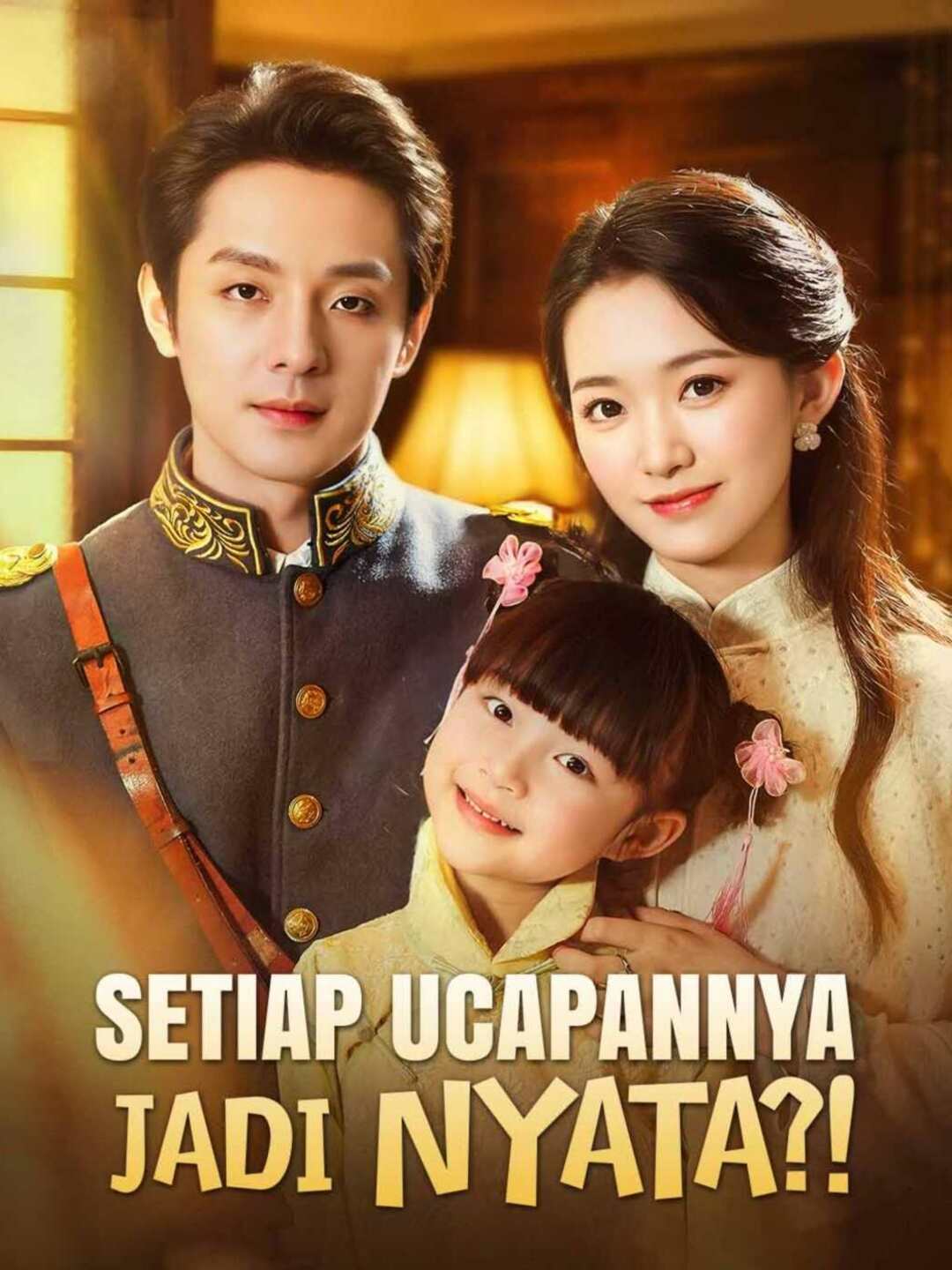 Poster Setiap Ucapannya Jadi Nyata?!