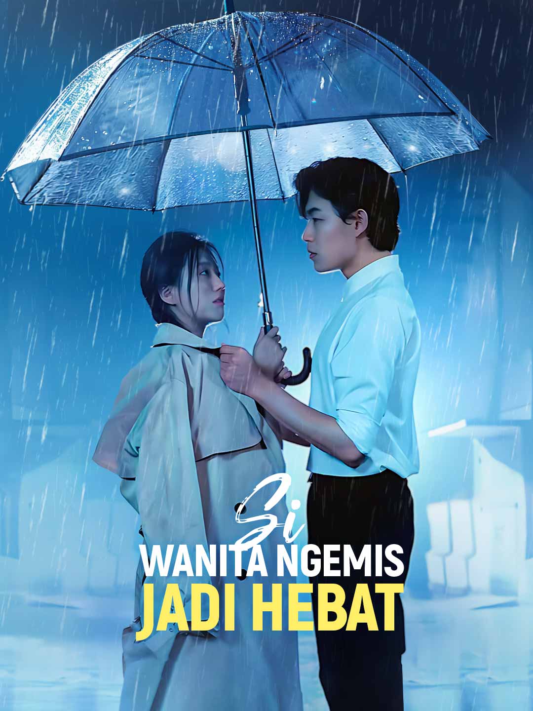 Poster Si Wanita Ngemis Jadi Hebat