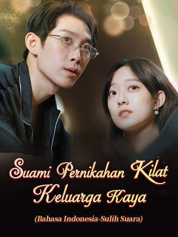 Poster Suami Pernikahan Kilat: Keluarga Kaya（DUBBED)
