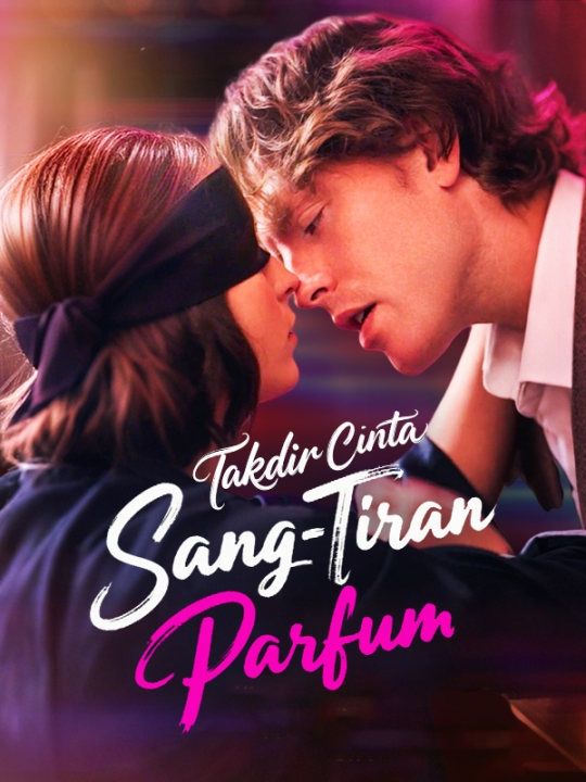 Poster Takdir Cinta Sang Tiran Parfum