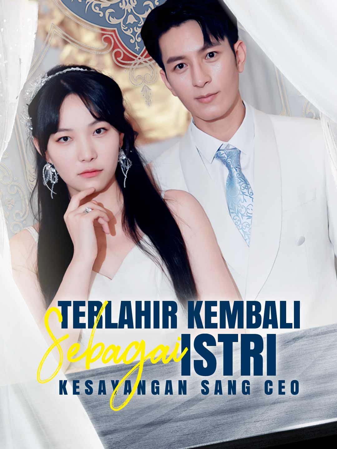 Poster Terlahir Kembali Sebagai Istri Kesayangan Sang CEO