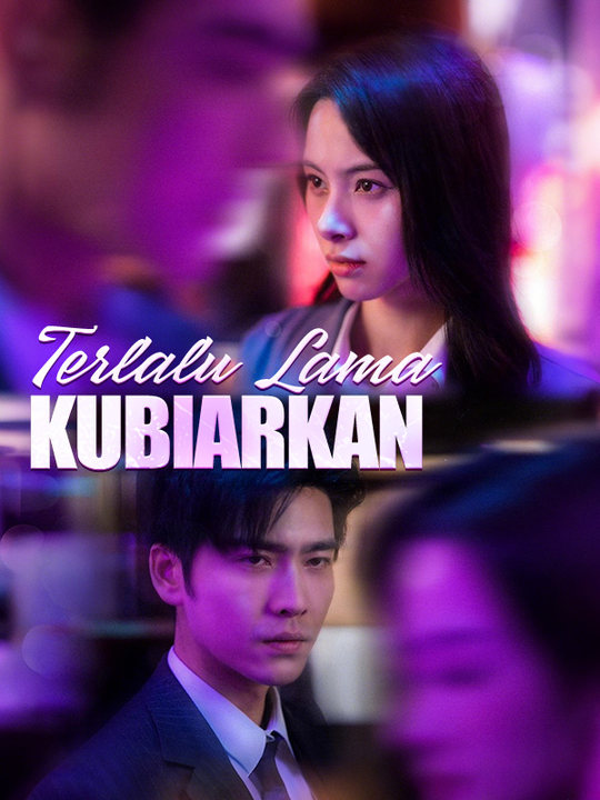 Poster Terlalu Lama Kubiarkan