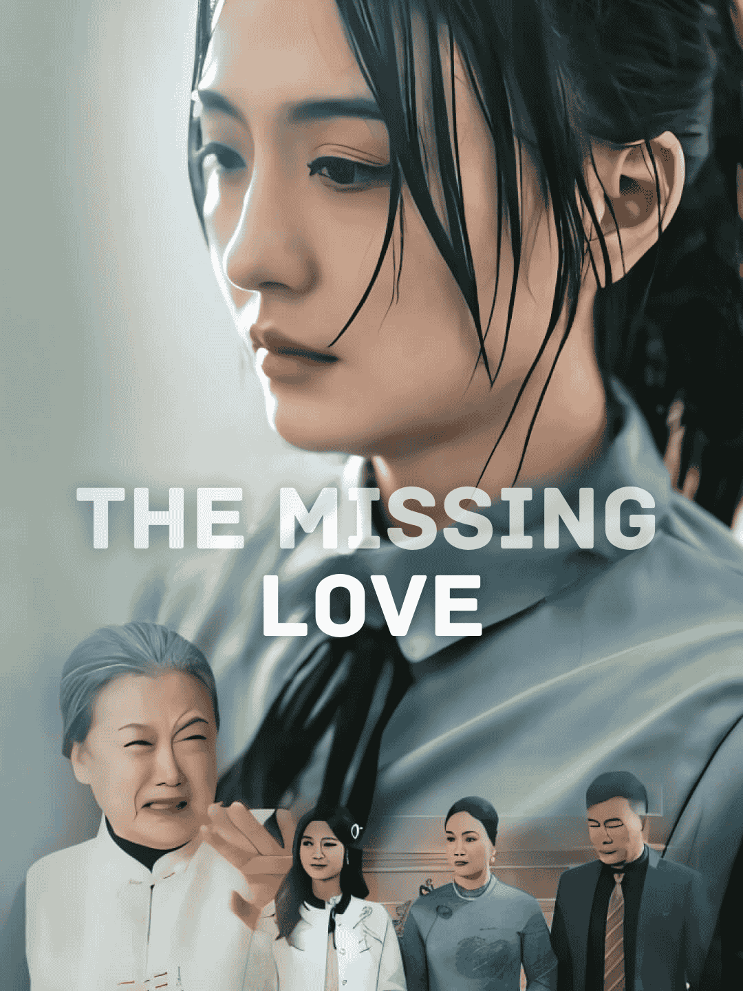 Poster The Missing Love(English dubbed)