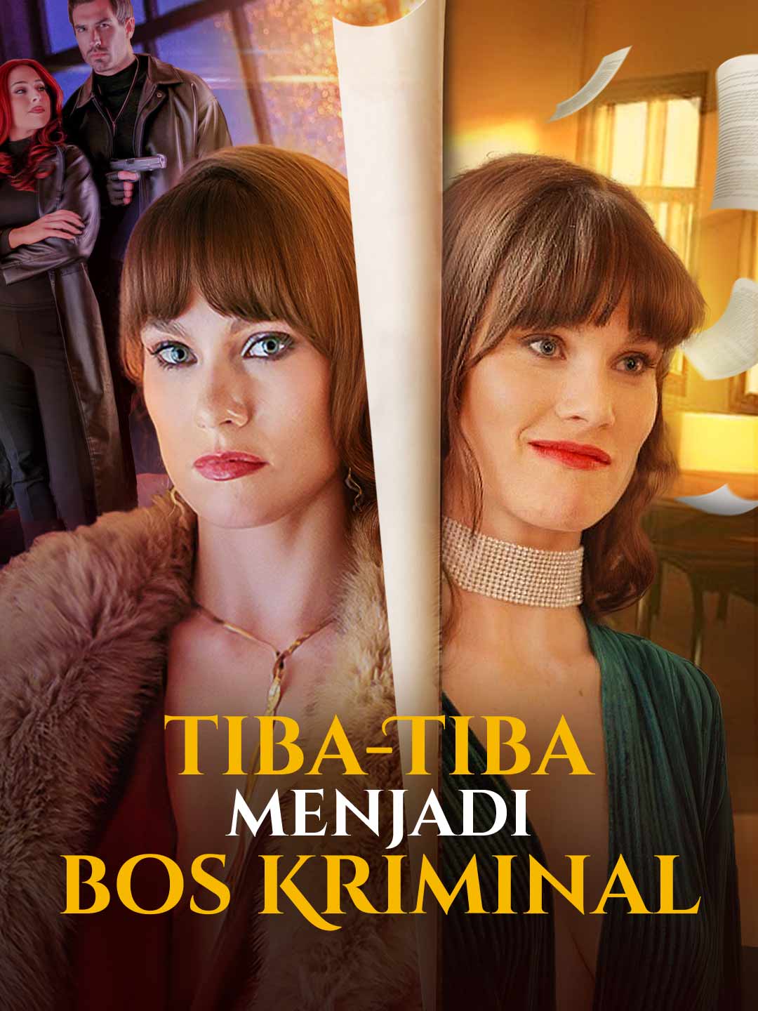Poster Tiba-Tiba Menjadi Bos Kriminal