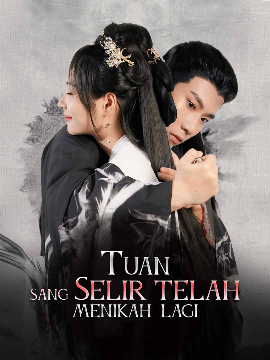 Poster Tuan, Sang Selir Telah Menikah Lagi